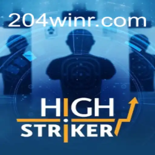 HighStriker: The Exciting World of Strategic Gaming with 204win