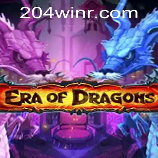 Exploring the World of EraOfDragons and the Secret to 204win